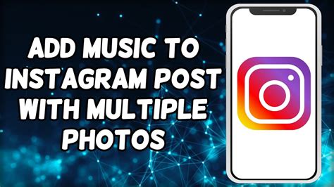 how to add music to multiple pictures on instagram post and the role of music in creating a cohesive visual story