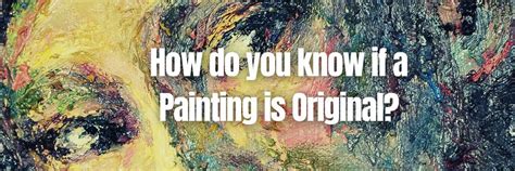 how to tell if painting is original