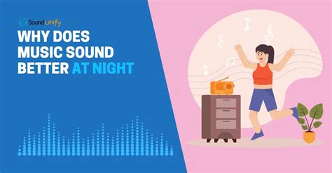 why does music sound better at night